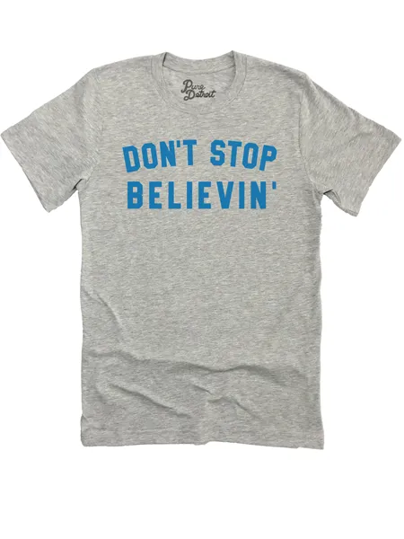 Don't Stop Believin' Unisex T-shirt - Blue / Athletic Gray