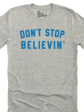 Don't Stop Believin' Unisex T-shirt - Blue / Athletic Gray